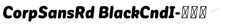 CorpSansRd BlackCndI字体转换